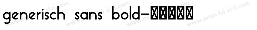 generisch sans bold字体转换